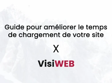 Guide pour améliorer le temps de chargement de votre site
