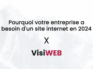 Pourquoi votre entreprise a besoin d'un site internet en 2024