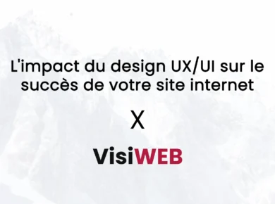 L'impact du design UX/UI sur le succès de votre site internet