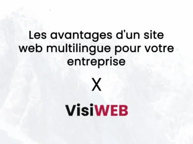 Les avantages d'un site web multilingue pour votre entreprise