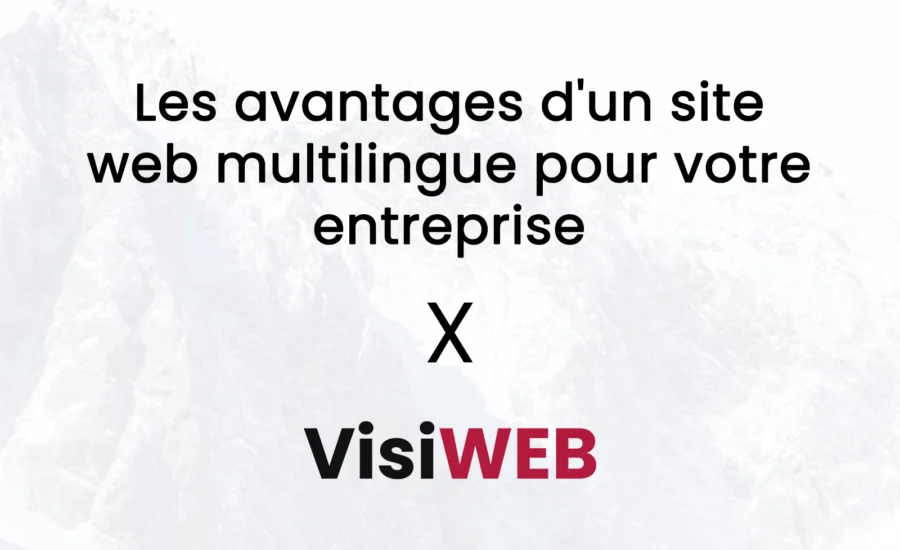 Les avantages d'un site web multilingue pour votre entreprise