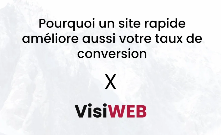 Pourquoi un site rapide améliore aussi votre taux de conversion